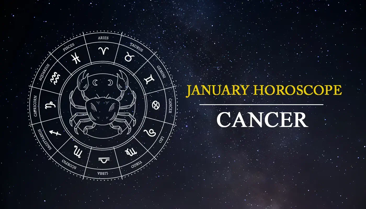 Cancer horoscope January