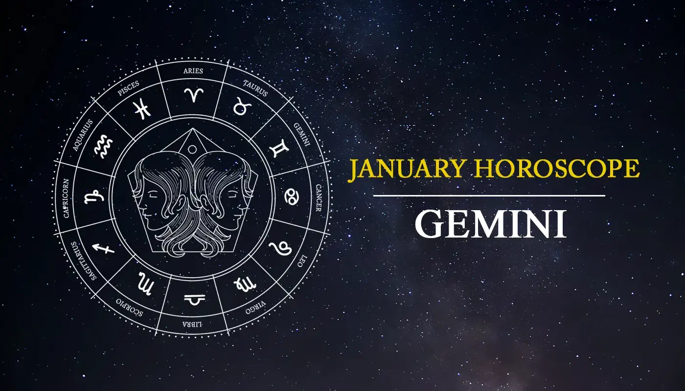 Gemini horoscope January