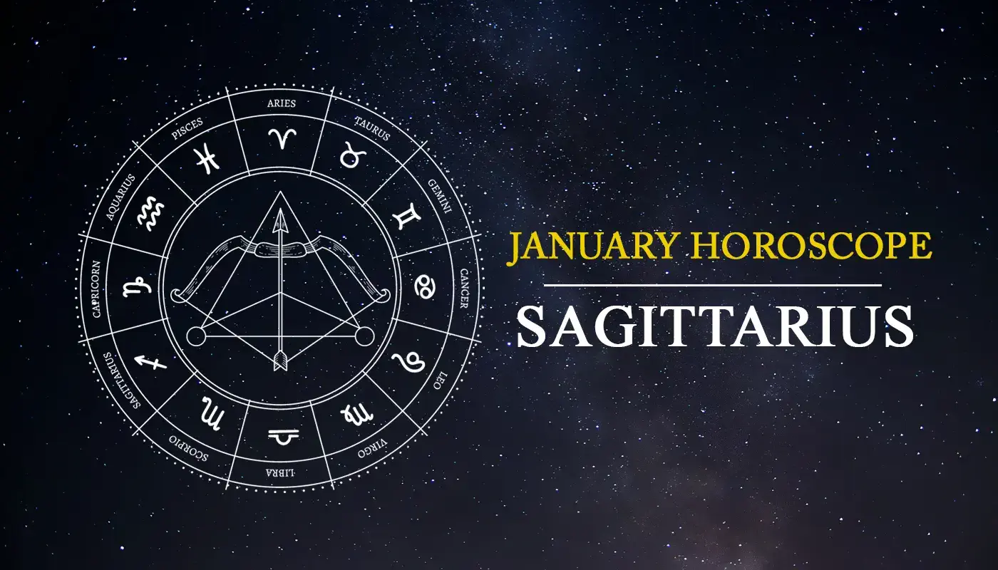 Sagittarius Horoscope January